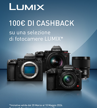 Panasonic LUMIX Cashback 2026: fino a 100€ di rimborso su fotocamere selezionate