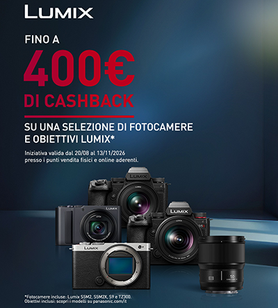 Cashback LUMIX 2026: fino a 400€ di rimborso